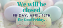 Good Friday Closure 2025.png